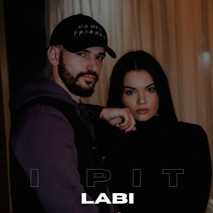 Listen to I Pit song with lyrics from Labi