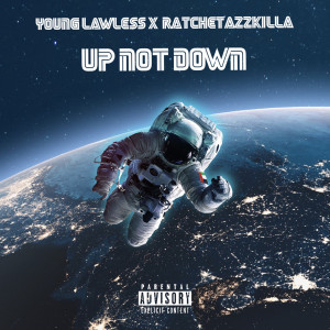 Young Lawless的专辑Up Not Down (Explicit)