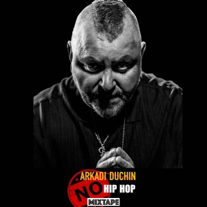 อัลบัม No Hip Hop - Mixtape 1 ศิลปิน Arkadi Duchin