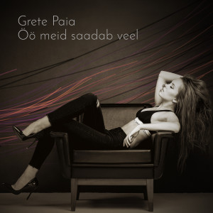 Grete Paia的专辑Öö Meid Saadab Veel