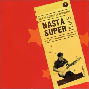 Nasta Súper的專輯Que la Suerte Te Acompañe