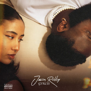 Listen to Gyalis (Explicit) song with lyrics from Jason Robby