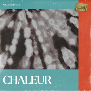 OTE的專輯Chaleur