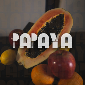 ดาวน์โหลดและฟังเพลง Papaya พร้อมเนื้อเพลงจาก Bewis de la Rosa