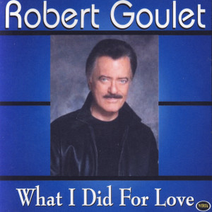 收聽Robert Goulet的A Time For Us歌詞歌曲