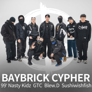 Dengarkan lagu BAYBRICK CYPHER (Feat. 99' Nasty Kidz, GTC, Blew.D, sushiwishfish) (Explicit) nyanyian Baybrick dengan lirik