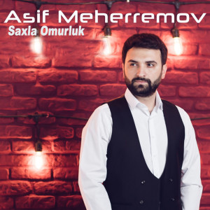 Album Saxla ömürlük from Asif Məhərrəmov