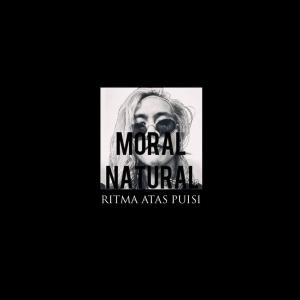 收聽Moral Natural的RITMA ATAS PUISI歌詞歌曲