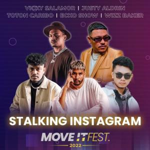Dengarkan lagu Stalking Instagram (Move It Fest 2022) (Live) nyanyian Vicky Salamor dengan lirik