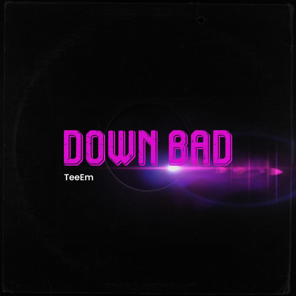 Down Bad (Explicit)