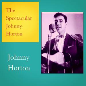 ดาวน์โหลดและฟังเพลง Got the Bull by the Horns พร้อมเนื้อเพลงจาก Johnny Horton