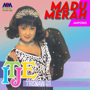 Album Madu Merah (Jaipong) from Itje Trisnawati