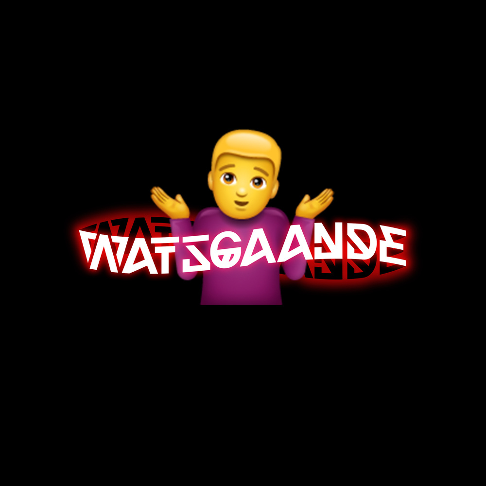 Watsgaande (Explicit)