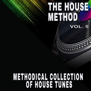 Various Artists的專輯The House Method, Vol. 5