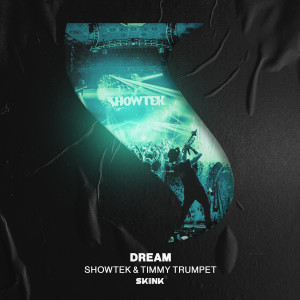 ดาวน์โหลดและฟังเพลง Dream พร้อมเนื้อเพลงจาก Showtek