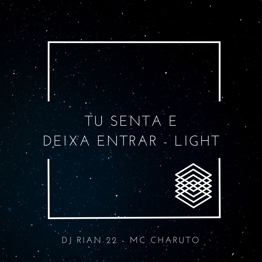 Tu Senta e Deixa Entrar - Light (Explicit)