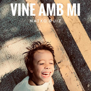 收聽Natxo Ruiz的Vine amb mi歌詞歌曲