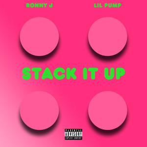 ดาวน์โหลดและฟังเพลง Stack It Up (feat. Lil Pump) (Explicit) พร้อมเนื้อเพลงจาก Ronny J
