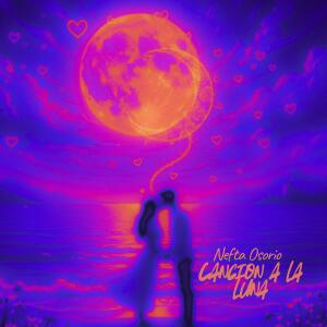 收聽Nefta Osorio的Cancion a la luna歌詞歌曲