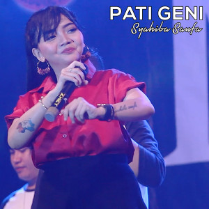 Listen to Pati Geni (Koplo Version) song with lyrics from Syahiba Saufa