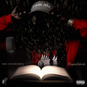 Mr. Snowden的专辑Beyond Wordz (Explicit)