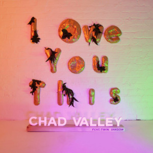 Chad Valley的專輯I Owe You This (feat. Twin Shadow) [Tomas Barfod Remix]
