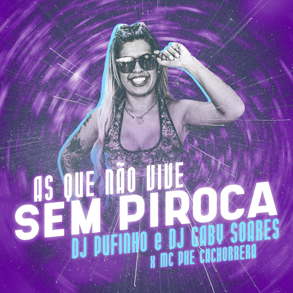 As Que Não Vive Sem Piroca (Explicit)
