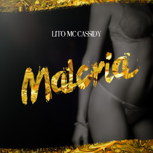 ดาวน์โหลดและฟังเพลง Malcría พร้อมเนื้อเพลงจาก Lito Mc Cassidy