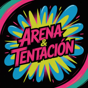 收听Reggaeton Supremo的Arena & Tentación歌词歌曲