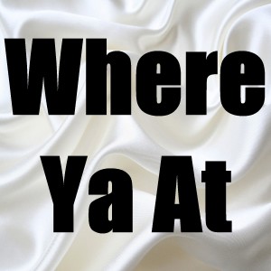 อัลบัม Where Ya At (In the Style of Future & Drake) [Karaoke Version] - Single ศิลปิน BeatRunnaz