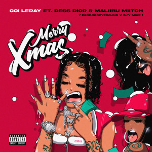 ดาวน์โหลดและฟังเพลง Merry Xmas (Explicit) พร้อมเนื้อเพลงจาก Coi Leray