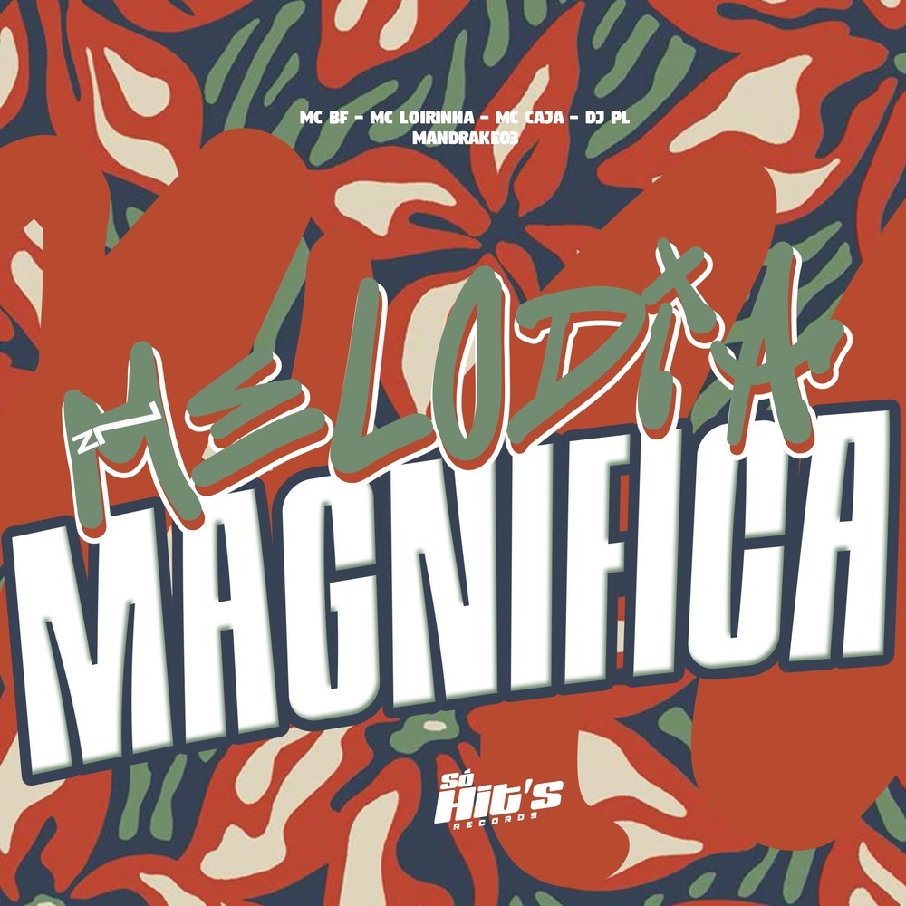 Melodia Magnifica (Explicit)