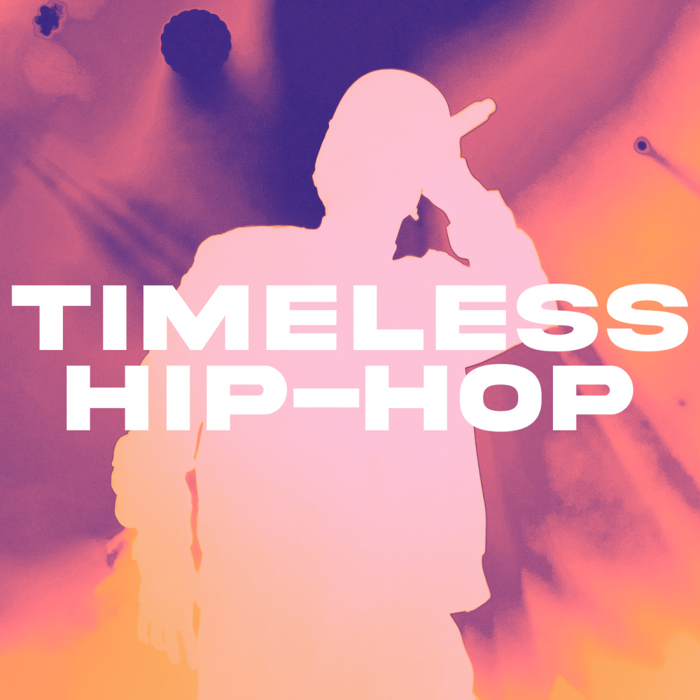 Timeless Hip-Hop (Explicit)