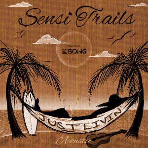 ดาวน์โหลดและฟังเพลง Just Livin' (Acoustic) พร้อมเนื้อเพลงจาก Sensi Trails
