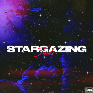 Listen to Stargazing (Explicit) song with lyrics from Juulz