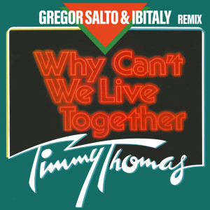 Timmy Thomas的专辑Why Can't We Live Together (Gregor Salto & Ibitaly Remix)