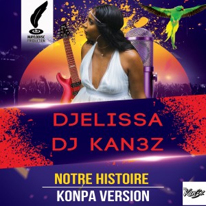ดาวน์โหลดและฟังเพลง Notre histoire (Konpa Version) พร้อมเนื้อเพลงจาก Djelissa