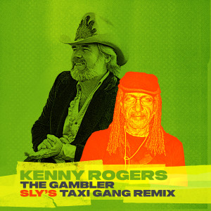 Kenny Rogers的專輯The Gambler (Sly’s TAXI Gang Remix)