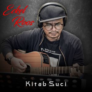 Listen to Kitab Suci song with lyrics from Eckel Roos