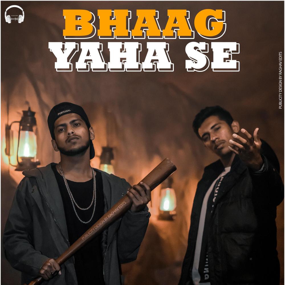 Bhaag Yaha Se (feat. Antriksh) (Explicit)