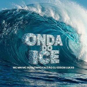 ONDA DO ICE (Explicit) dari Dj Edson Lukas