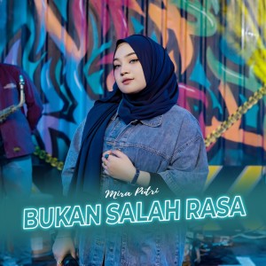 Album Bukan Salah Rasa (Live) oleh MIRA PUTRI