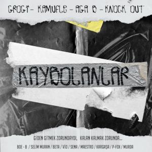 อัลบัม Kaybolanlar (feat. Grogi, Kamufle & Aga B) (Explicit) ศิลปิน Knock Out