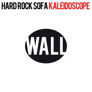 ดาวน์โหลดและฟังเพลง Kaleidoscope (Original Mix) พร้อมเนื้อเพลงจาก Hard Rock Sofa