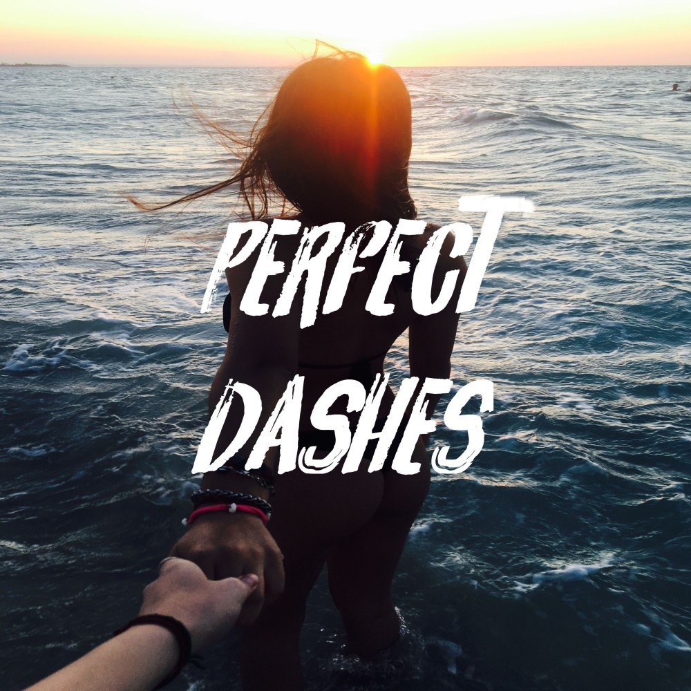 Perfect Dashes