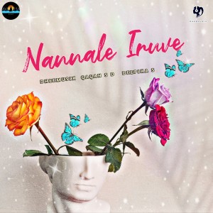 收听Dheemusix的Nannale Iruve歌词歌曲