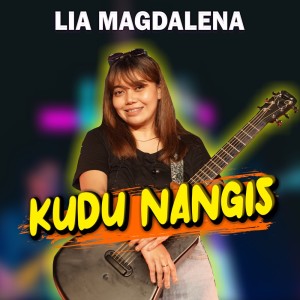 Album Kudu Nangis from Lia Magdalena