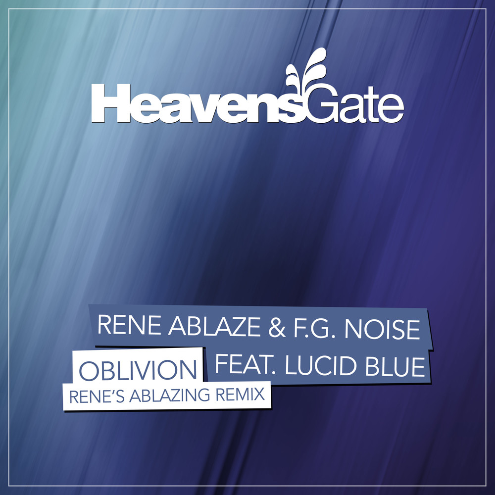 Oblivion (Rene's Ablazing Remix)