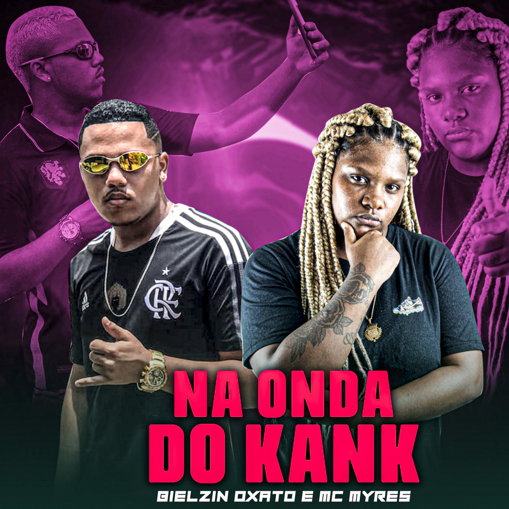 Na Onda do Kank (Explicit)