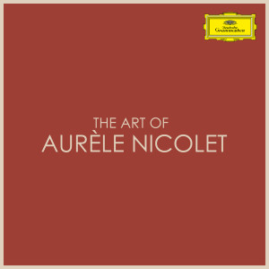 Aurèle Nicolet的專輯The Art of Aurèle Nicolet